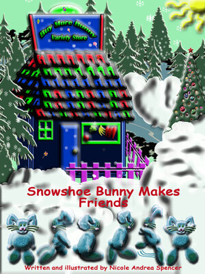 cover image of Snowshoe Bunny Makes Friends